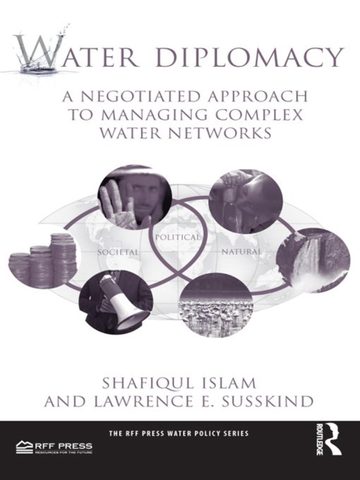 Cover of Water Diplomacy: A Negotiated Approach to Managing Complex Water Networks