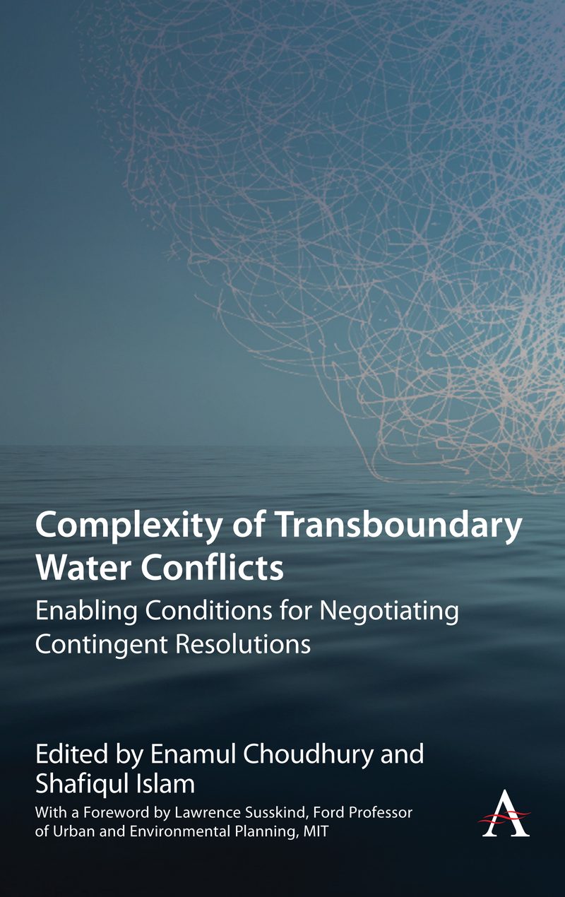 Cover of Complexity of Transboundary Water Conflicts: Enabling Conditions for Negotiating Contingent Resolutions