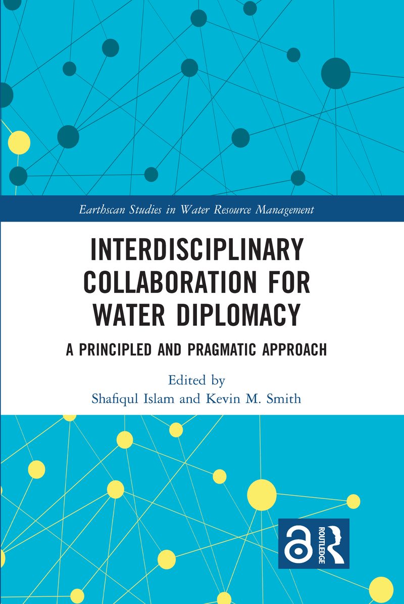 Cover of Interdisciplinary Collaboration for Water Diplomacy: A Principled and Pragmatic Approach