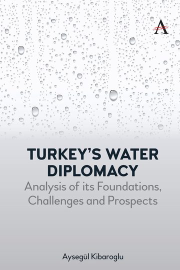 Cover of Turkey's Water Diplomacy: Analysis of its Foundations, Challenges and Prospects