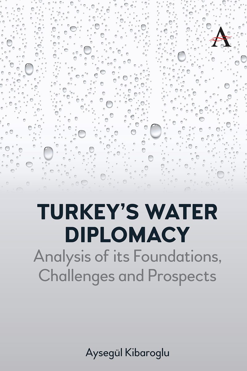 Cover of Turkey's Water Diplomacy: Analysis of its Foundations, Challenges and Prospects